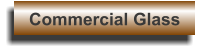 Commercial Glass